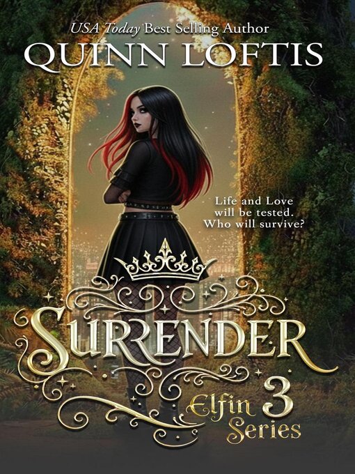 Title details for Surrender, Book 3 Elfin Series by Quinn Loftis - Available